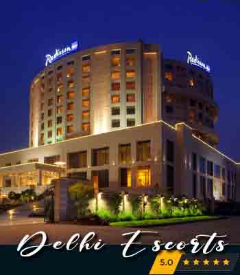 Radisson Hotel Independent Delhi Escorts